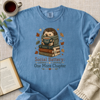 "Social Battery:  One More Chapter" Cozy Tee