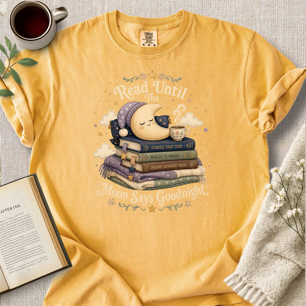 "Read Until The Moon Says Goodnight" Cozy Tee