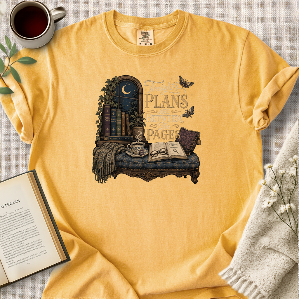 "Tonight's Plans Are Between The Pages" Cozy Reading Tee