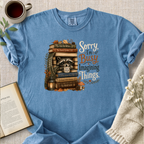 "Sorry, I'm Busy Imagining Things" Cozy Tee
