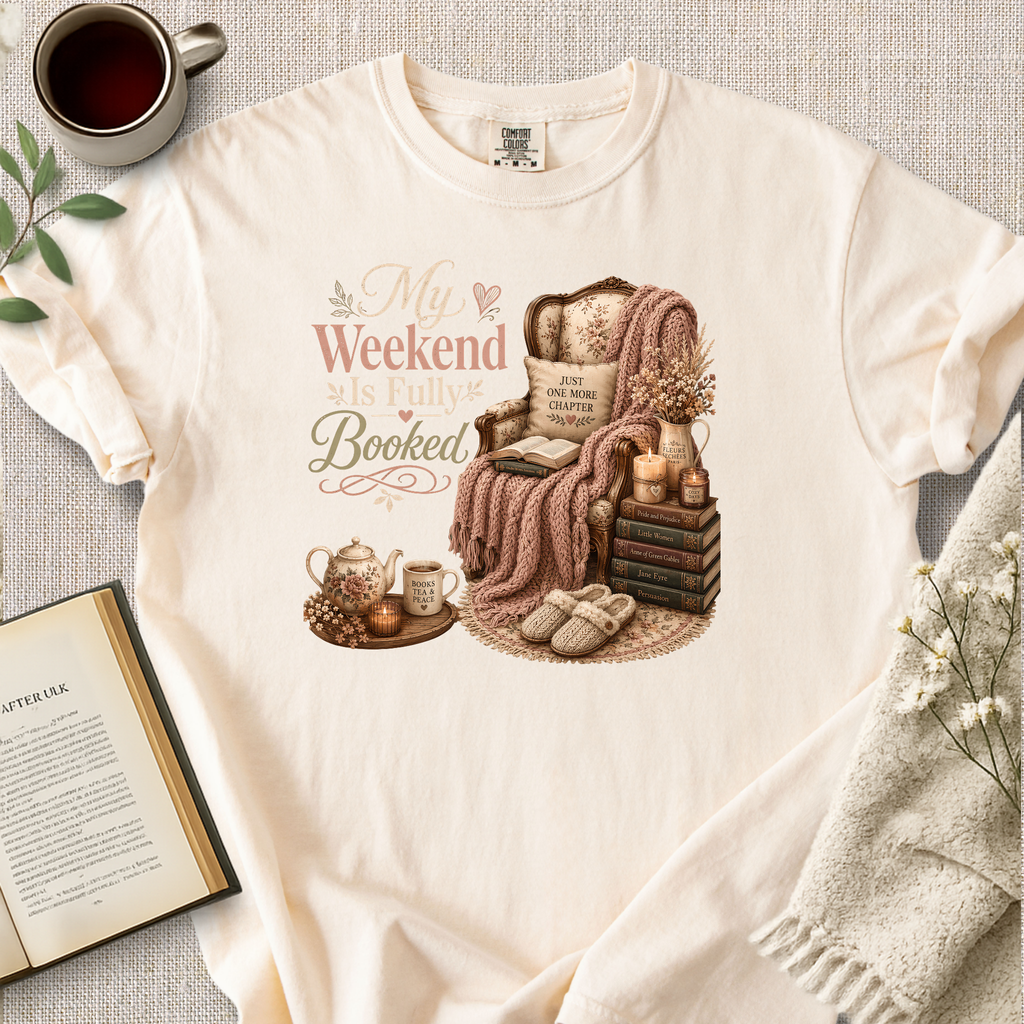 "My Weekend Is Fully Booked" Cozy Tee