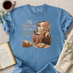 "My Weekend Is Fully Booked" Cozy Tee