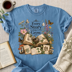 "Every Story Helps Us Grow" Cozy Tee