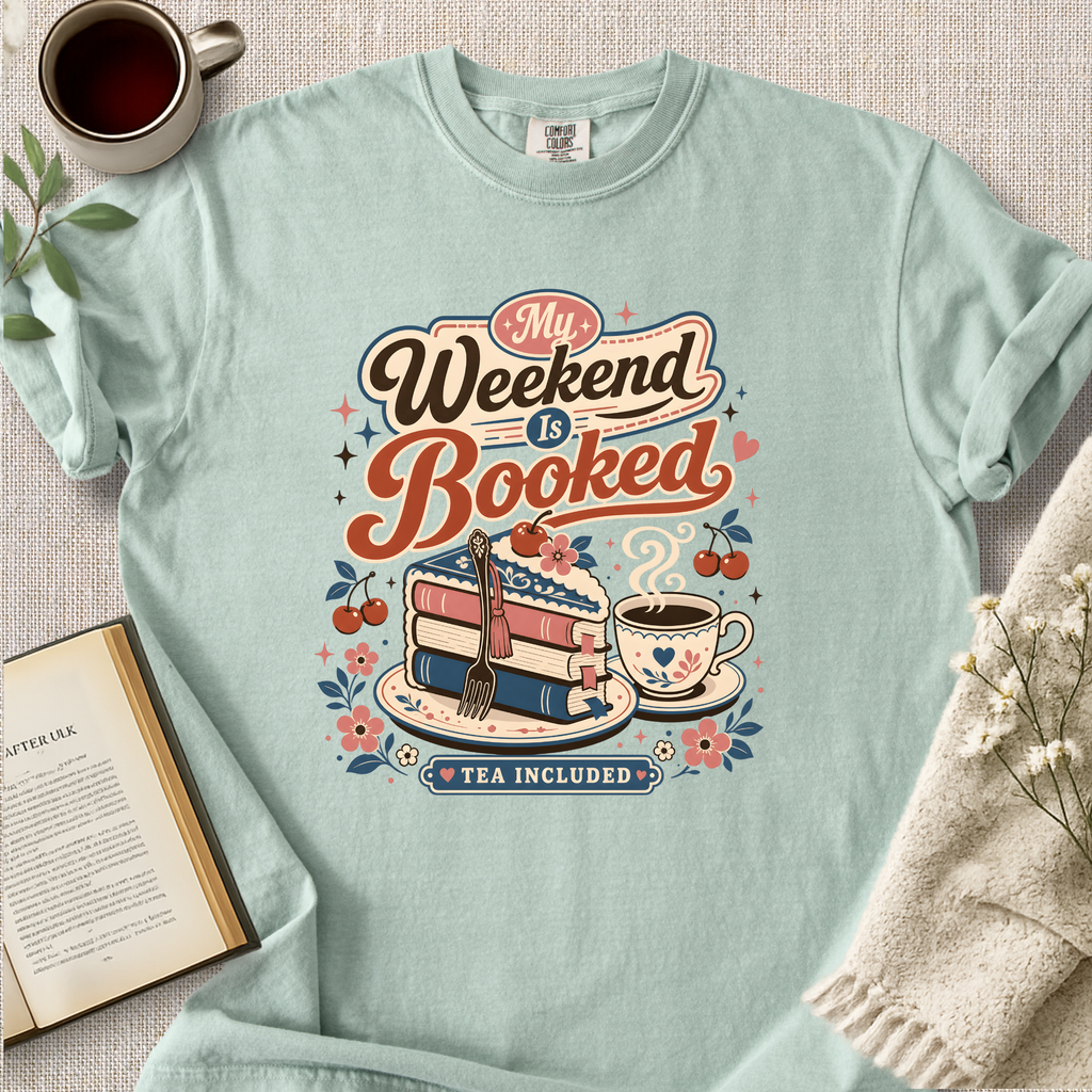 "My Weekend Is Booked" Cozy Tee