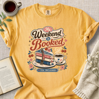 "My Weekend Is Booked" Cozy Tee
