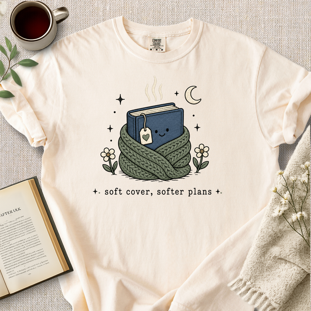 "Soft Cover, Softer Plans" Cozy Tee