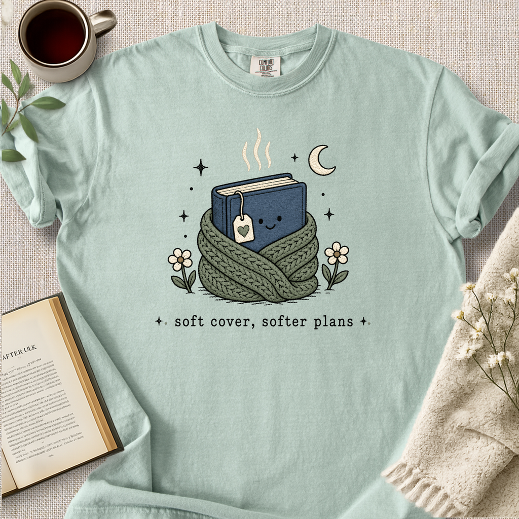 "Soft Cover, Softer Plans" Cozy Tee