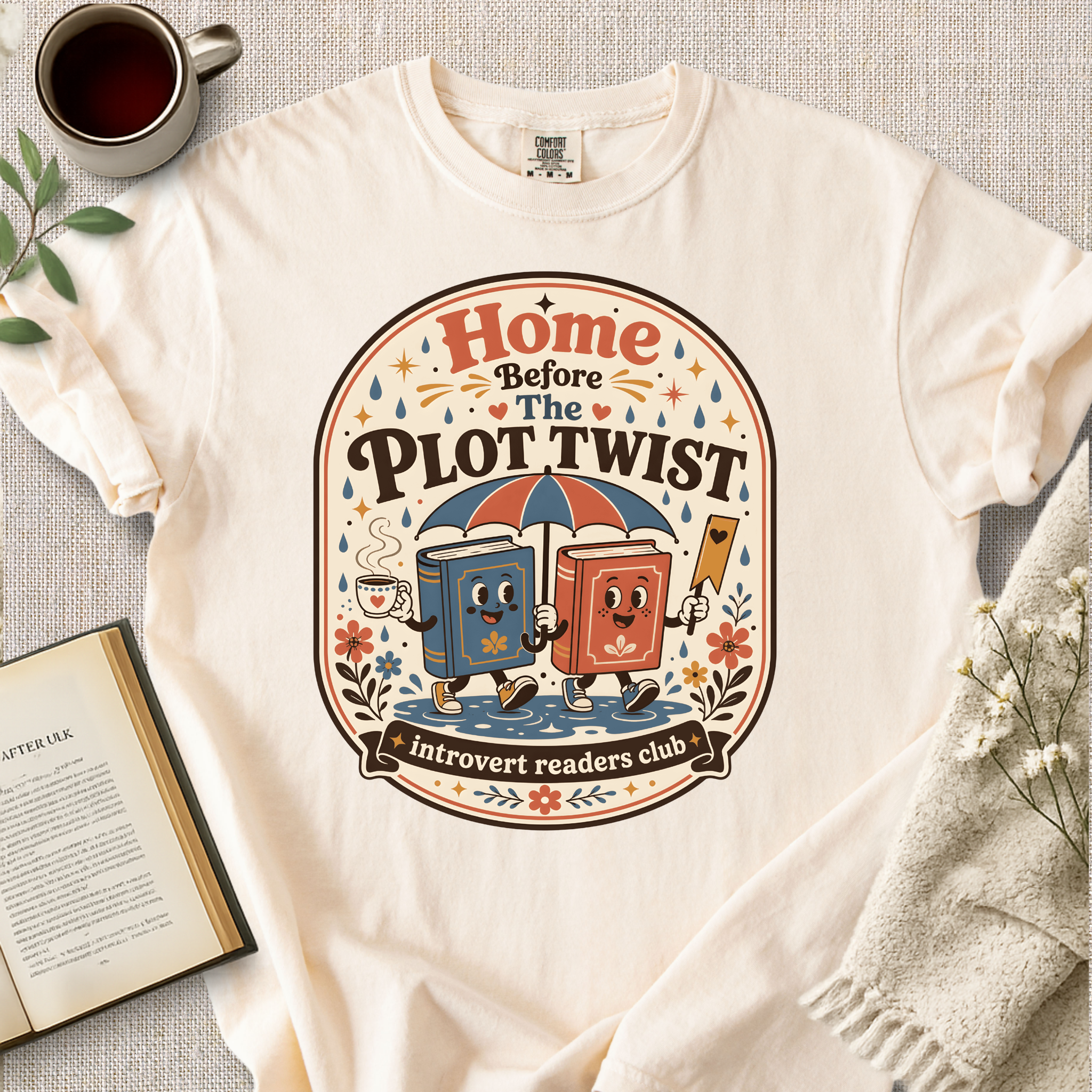"Home Before The Plot Twist" Cozy Tee