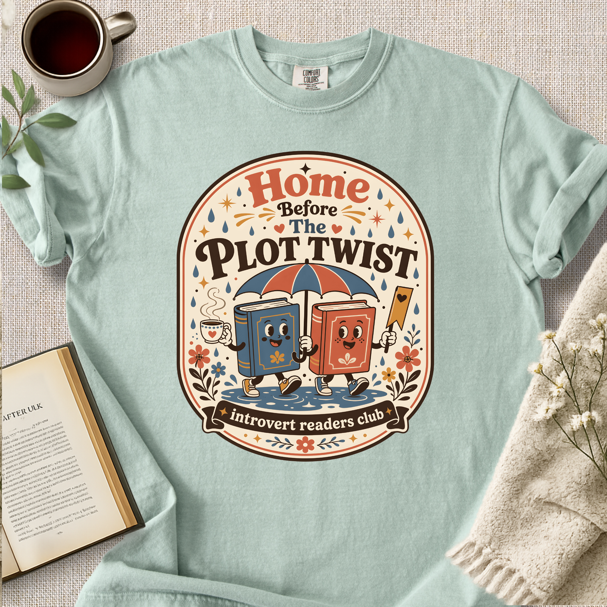 "Home Before The Plot Twist" Cozy Tee