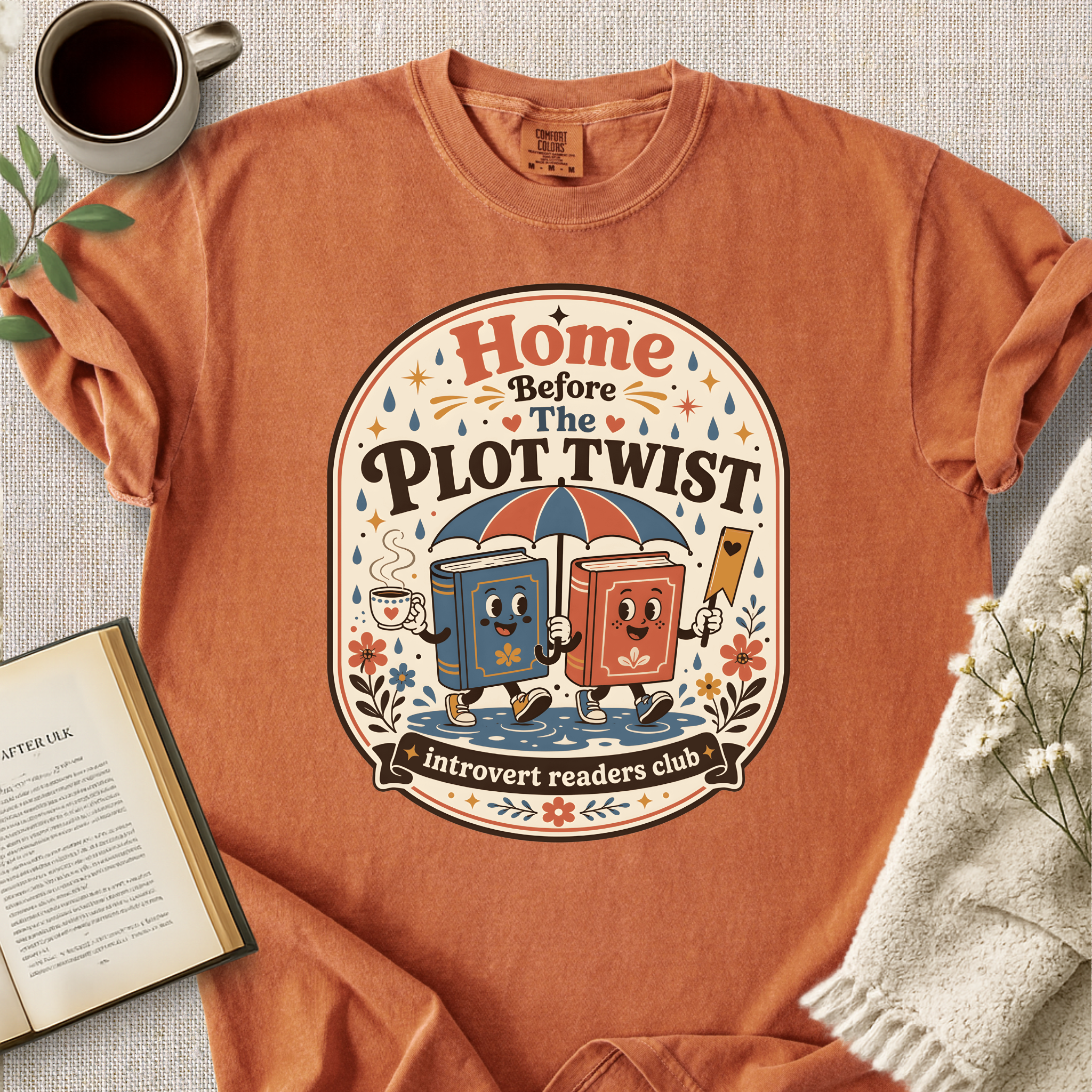 "Home Before The Plot Twist" Cozy Tee