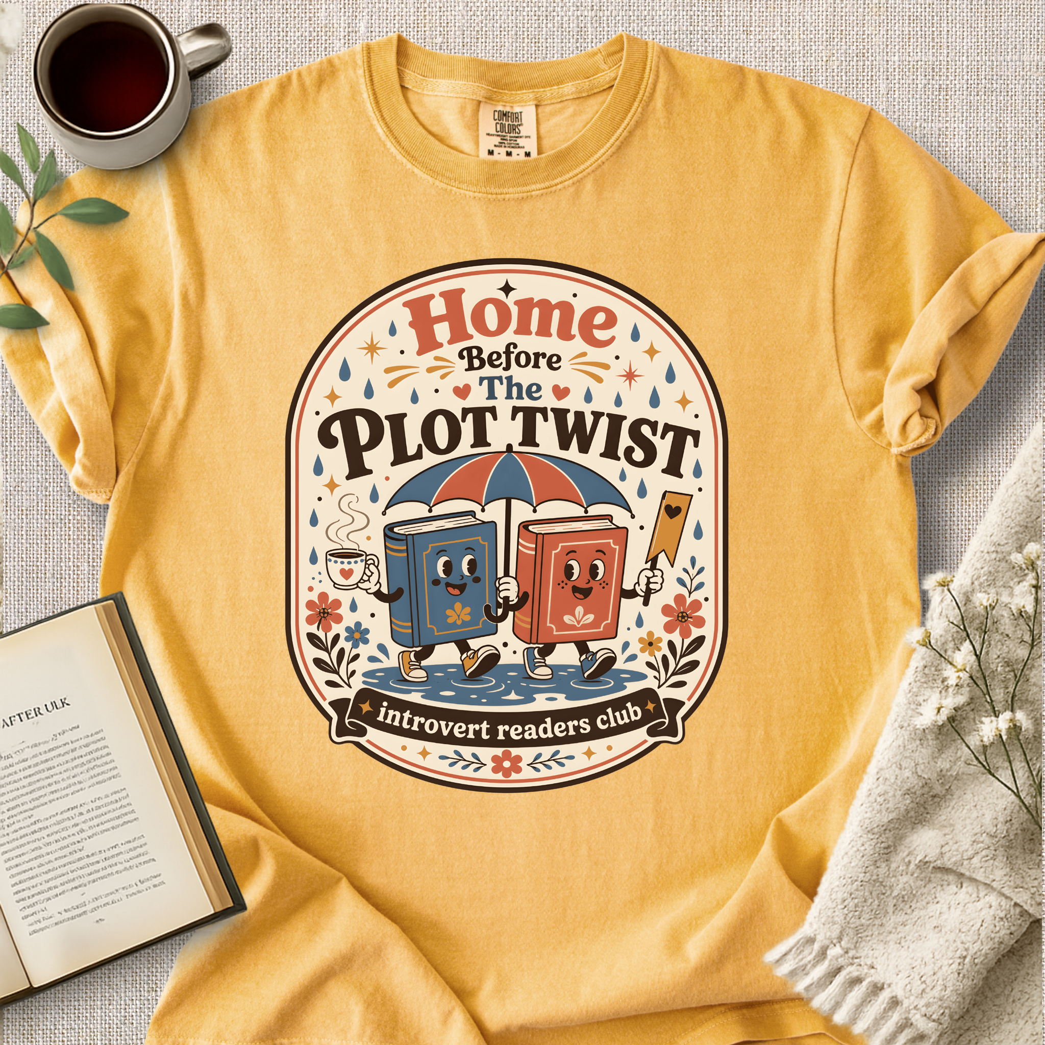 "Home Before The Plot Twist" Cozy Tee
