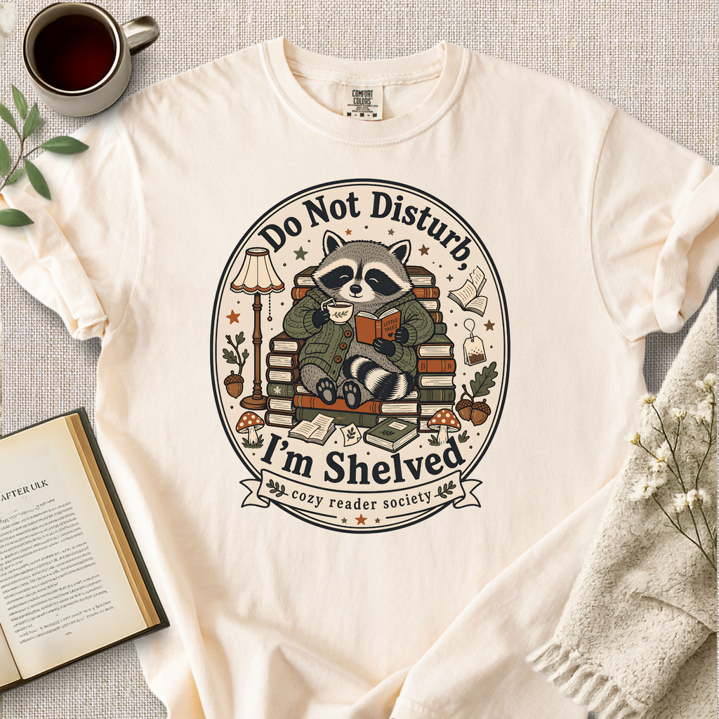 "Do Not Disturb, I'm Shelved" Cozy Tee