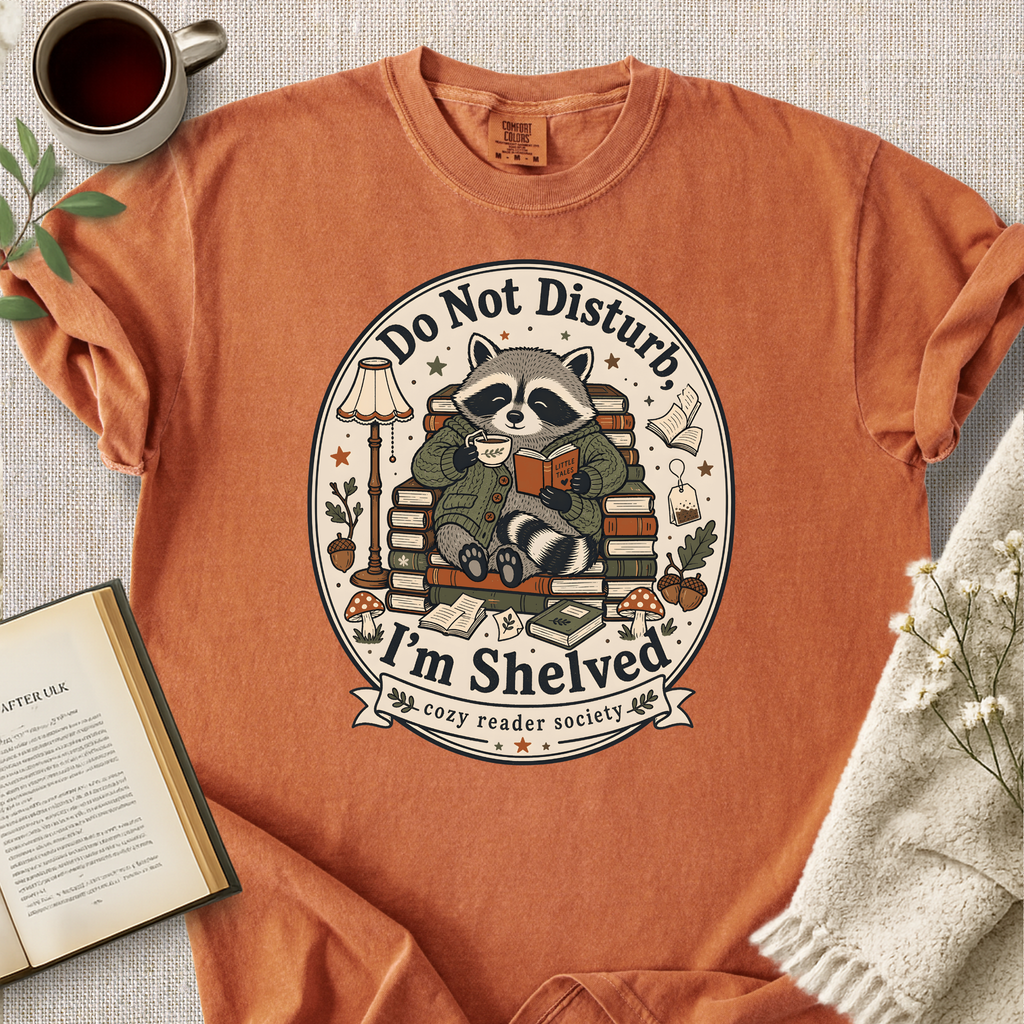 "Do Not Disturb, I'm Shelved" Cozy Tee
