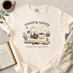 "Steeping Quietly" Cozy Tee