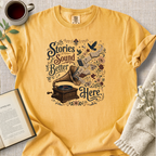 "Stories Sound Better Here" Cozy Tee