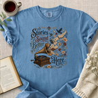 "Stories Sound Better Here" Cozy Tee