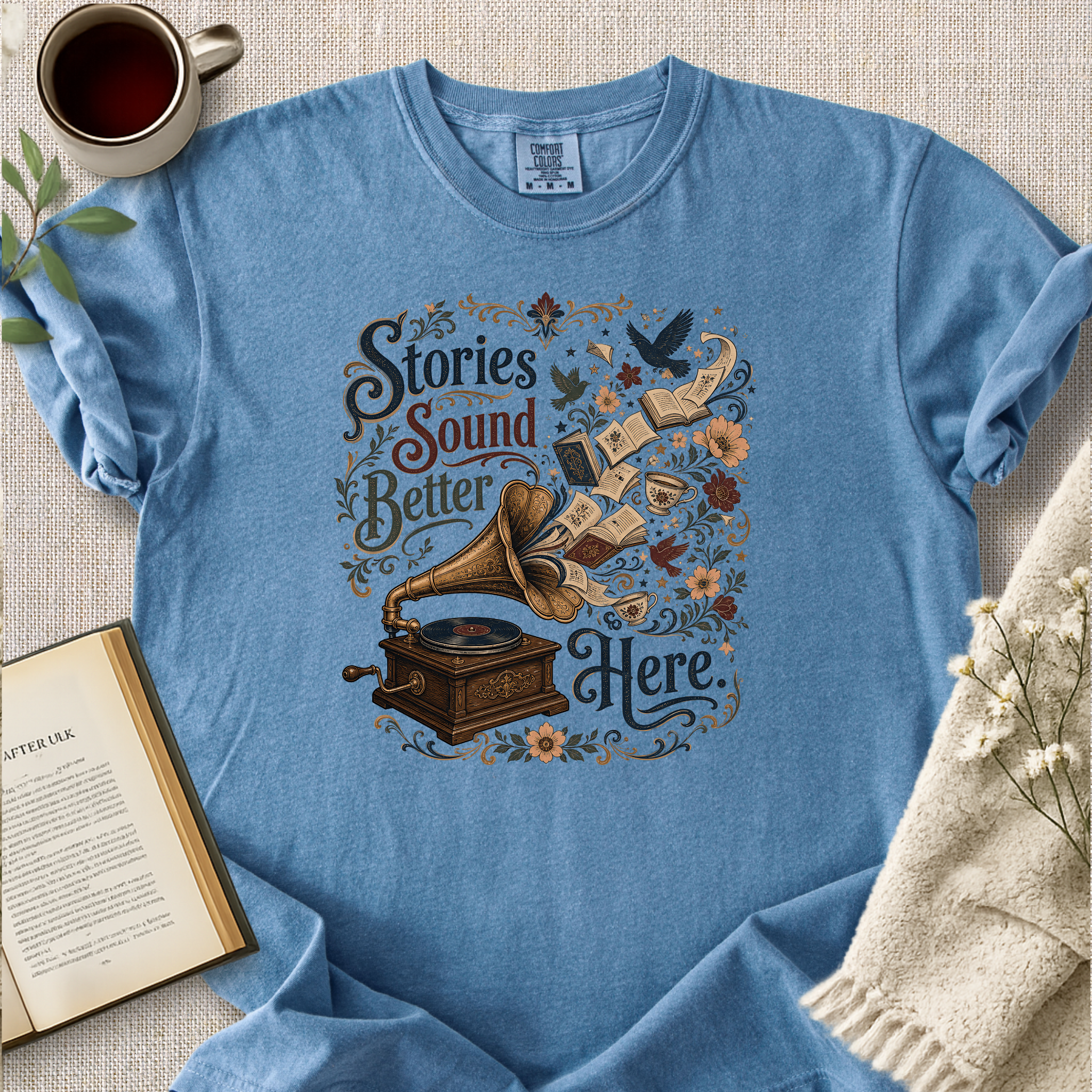 "Stories Sound Better Here" Cozy Tee