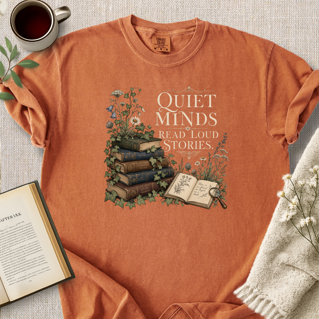 "Quiet Minds Read Loud Stories" Cozy Reading Tee