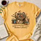 "Growing A Better Library" Cozy Tee