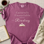 "Currently Unavailable - Reading" Cozy Tee