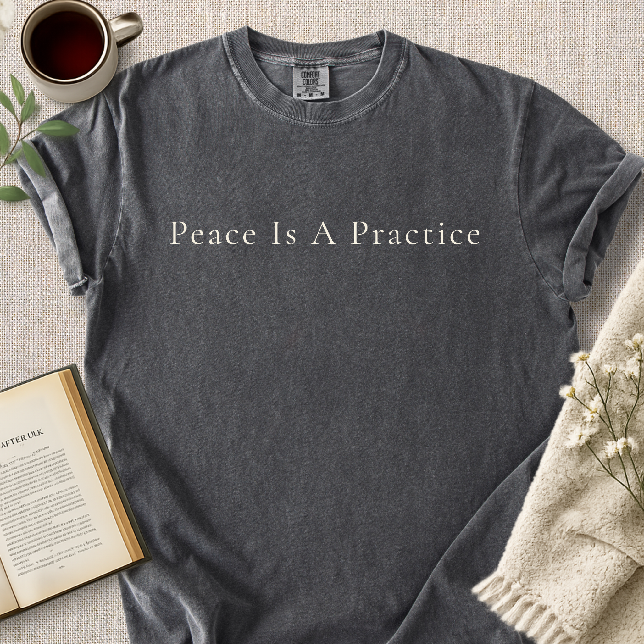 "Peace Is A Practice" Cozy Tee