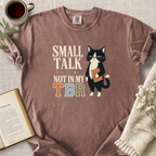 "Small Talk Is Not In My TBR." Cozy Tee