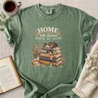 "Home Is Where The Books Know My Name" Cozy Tee