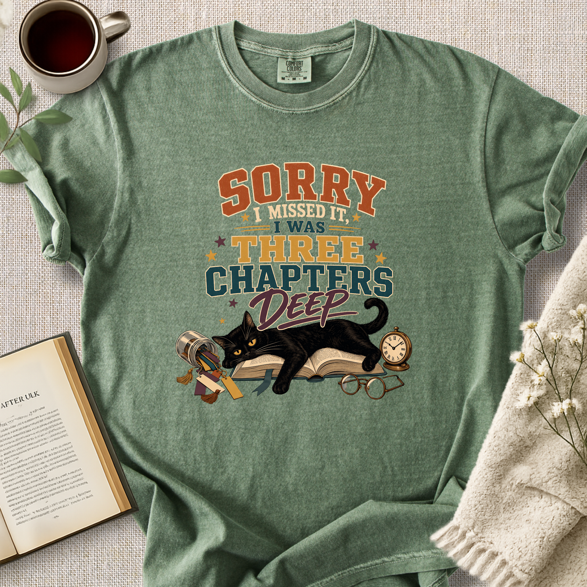 "Sorry I Missed It - Three Chapters Deep." Cozy Tee
