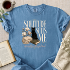 "Solitude Suits Me" Cozy Tee