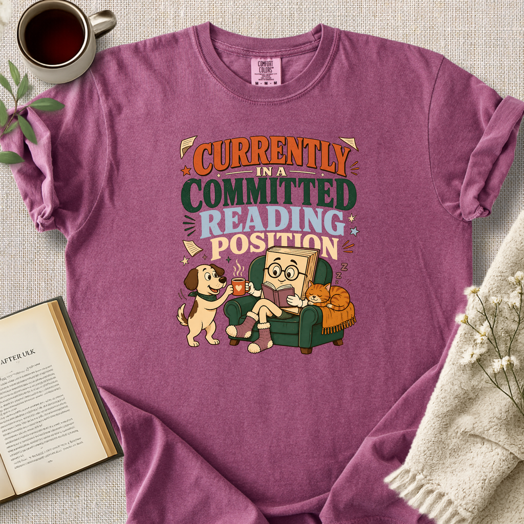 "Currently In A Committed Reading Position" Cozy Tee
