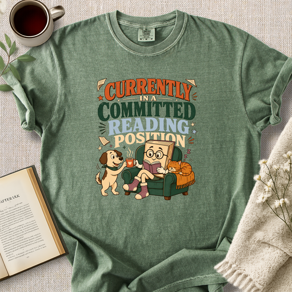 "Currently In A Committed Reading Position" Cozy Tee