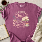 "A Little Quiet Goes A Long Chapter" Cozy Tee