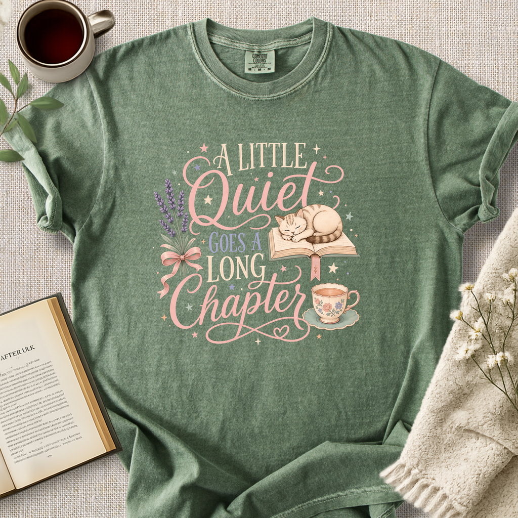 "A Little Quiet Goes A Long Chapter" Cozy Tee