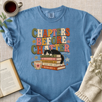 "Chapters Before Chatter" Cozy Tee