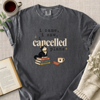 "I Came, I Saw, I Cancelled Plans" Cozy Tee