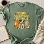"Peace, Paperbacks and Pet Hair" Cozy Tee