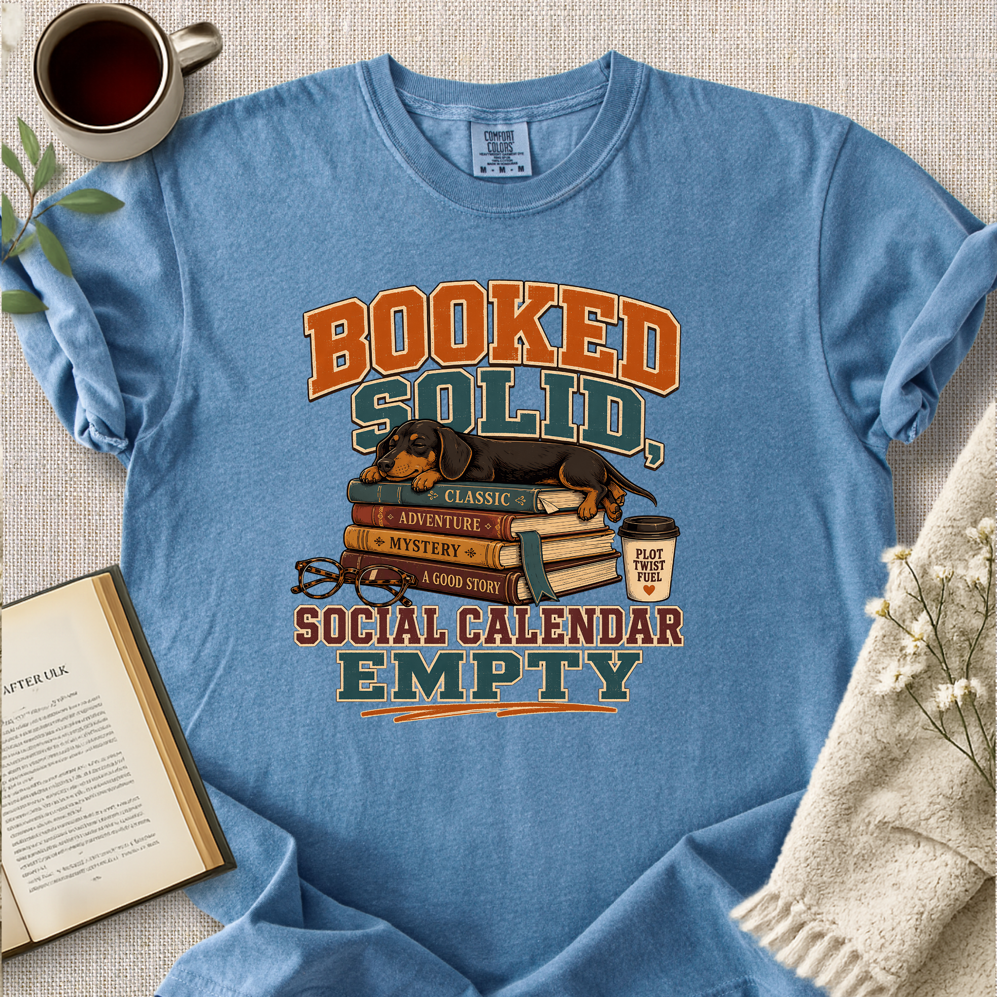 "Booked Solid, Social Calendar Empty" Cozy Tee