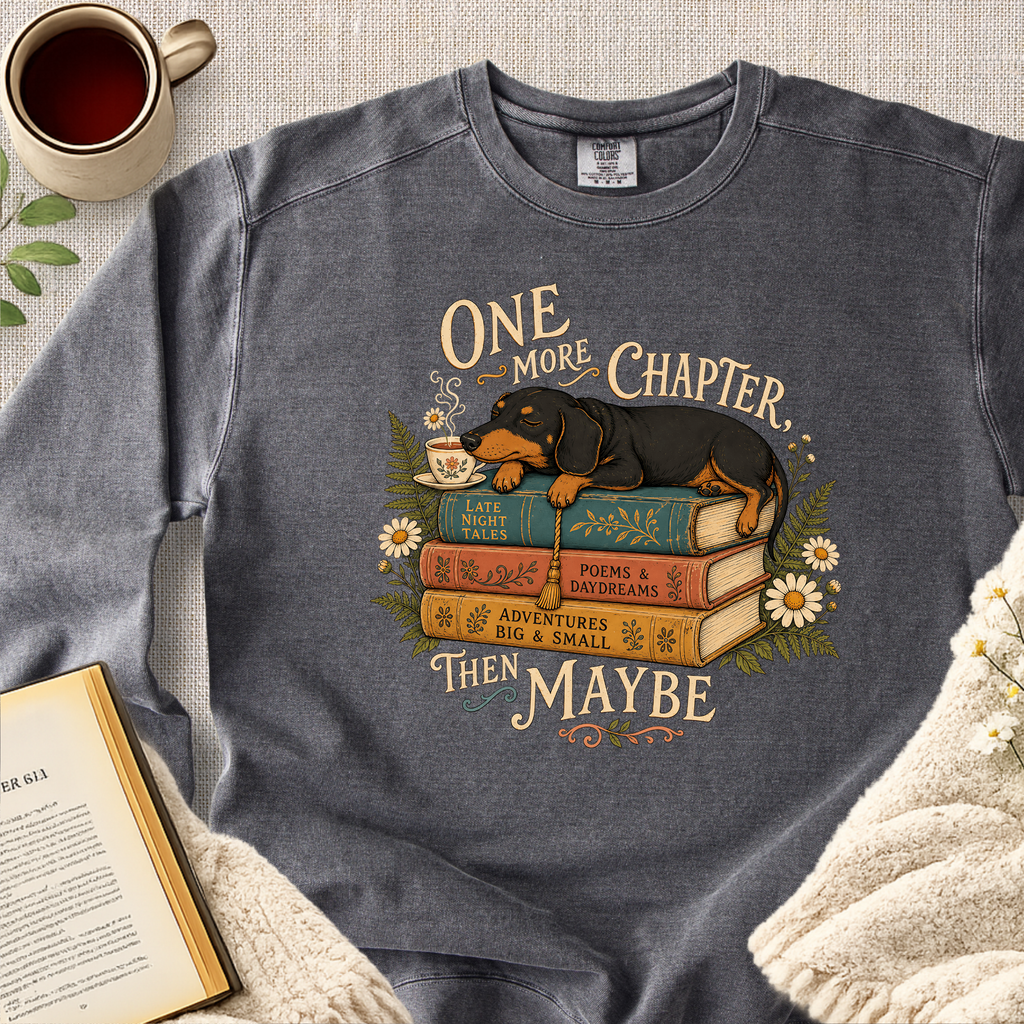 "One More Chapter, Then Maybe" Garment-Dyed Comfort Sweatshirt