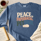 "Peace, Paperbacks And Pet Hair" Garment-Dyed Comfort Sweatshirt