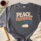 "Peace, Paperbacks And Pet Hair" Garment-Dyed Comfort Sweatshirt