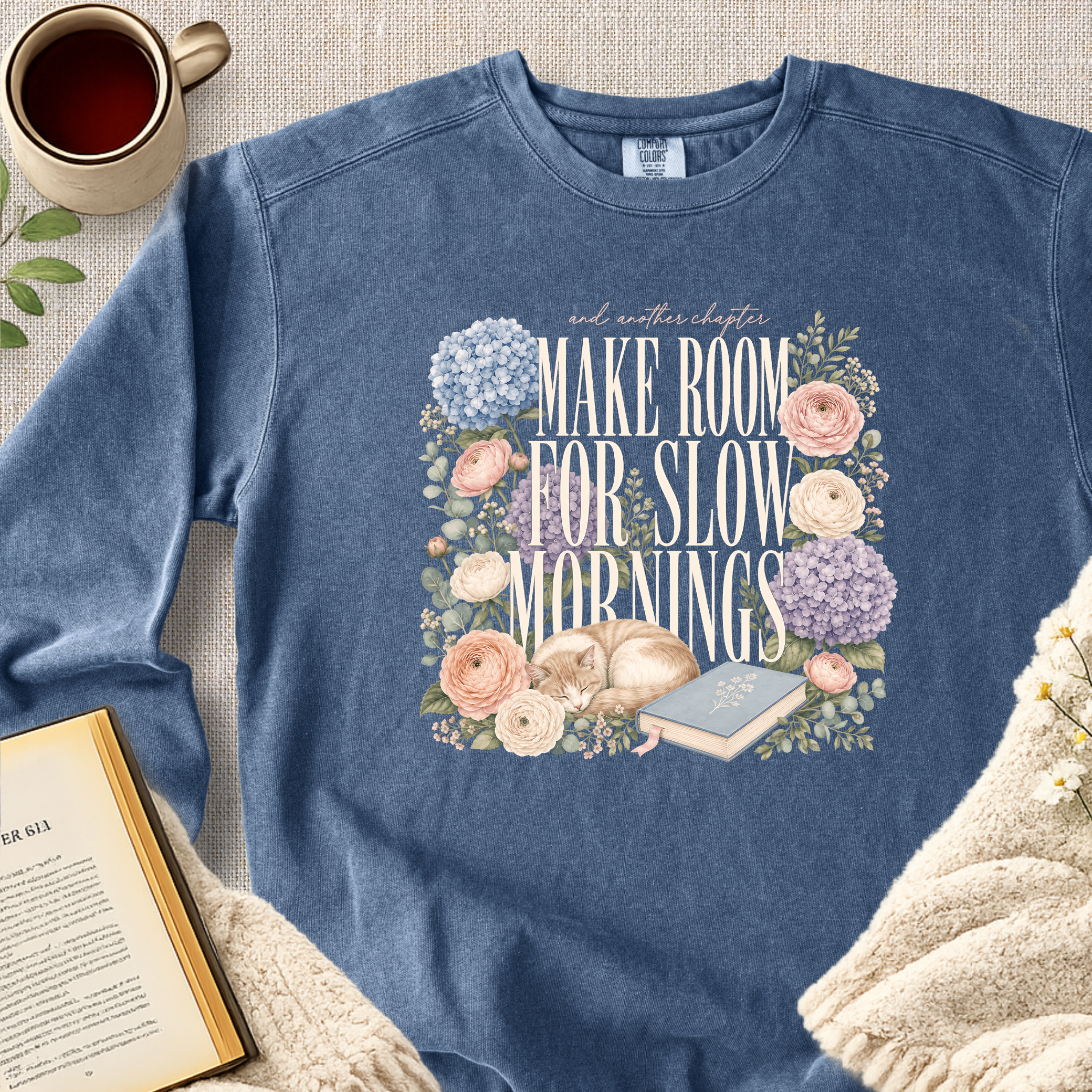 "Make Room For Slow Mornings" Garment-Dyed Comfort Sweatshirt