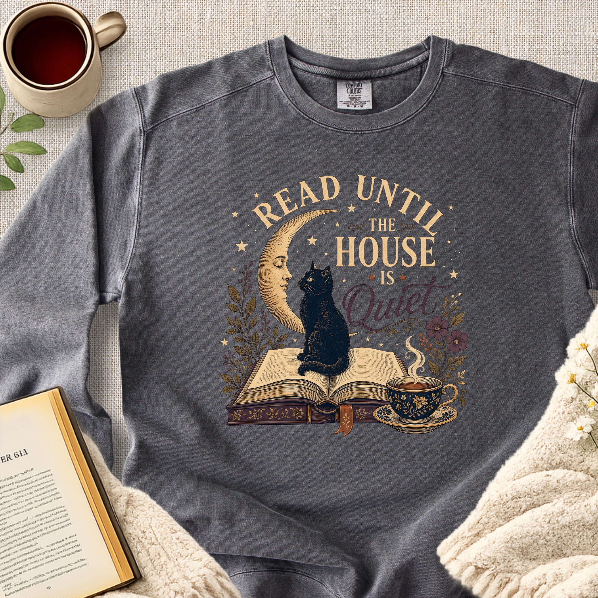 "Read Until The House Is Quiet" Garment-Dyed Comfort Sweatshirt