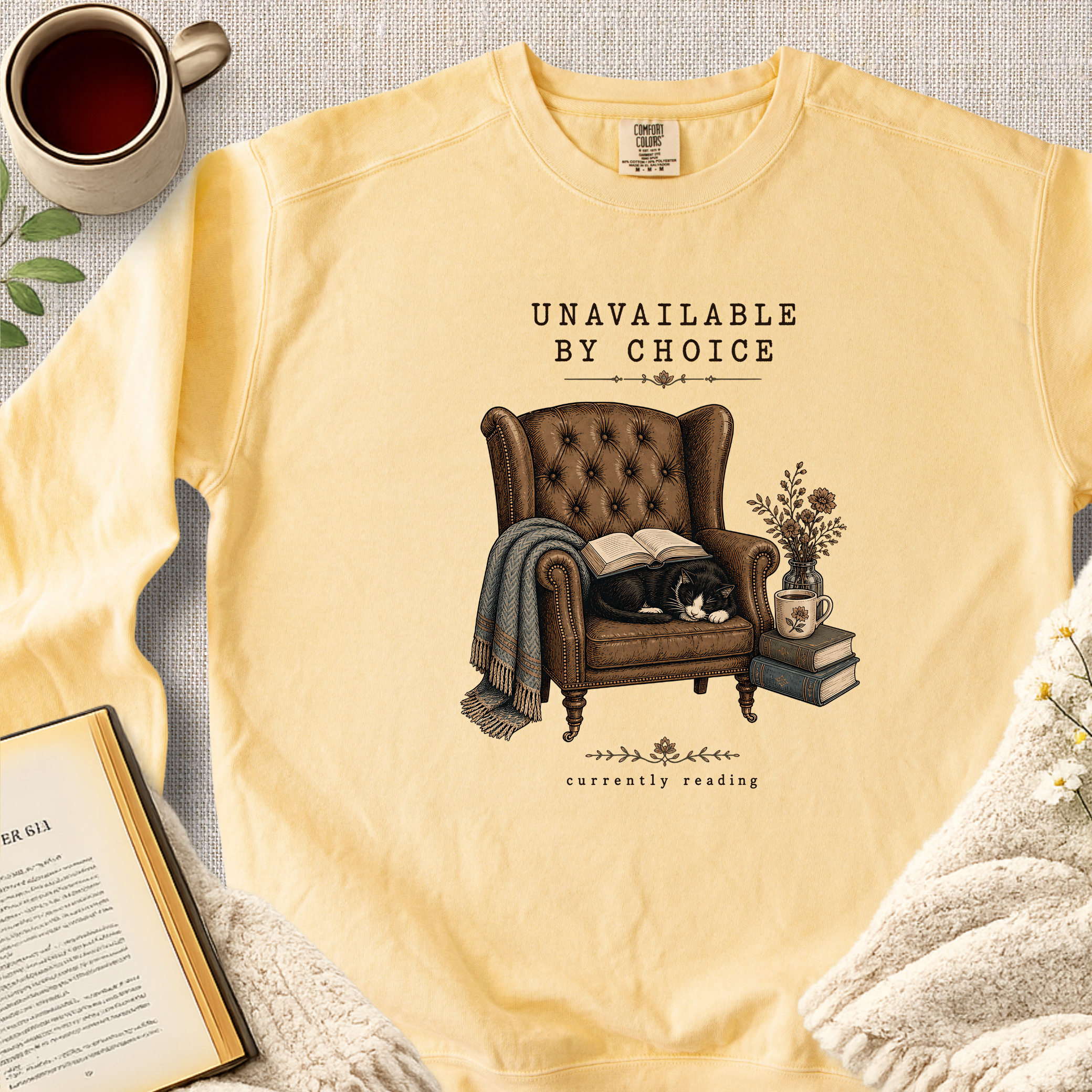 "Unavailable By Choice, Currently Reading" Garment-Dyed Comfort Sweatshirt
