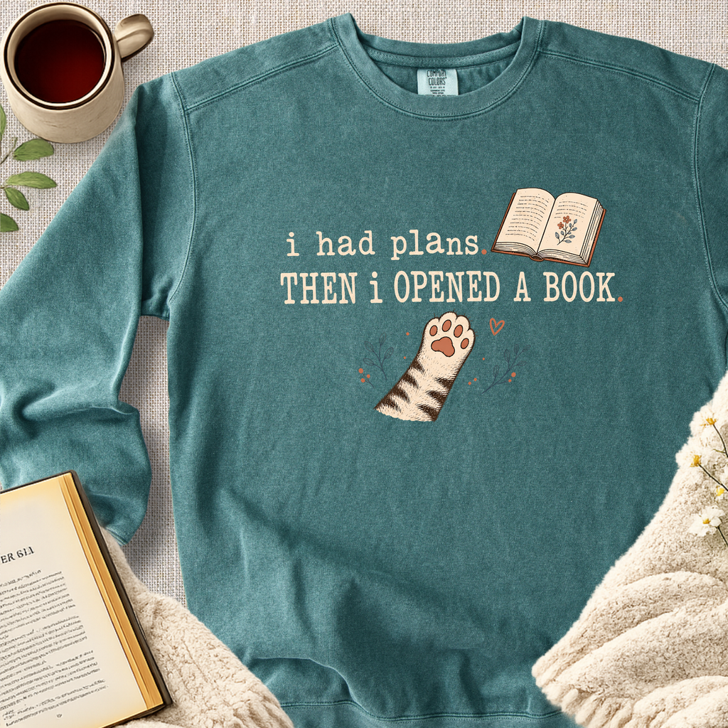 "I Had Plans, Then I Opened A Book" Garment-Dyed Comfort Sweatshirt