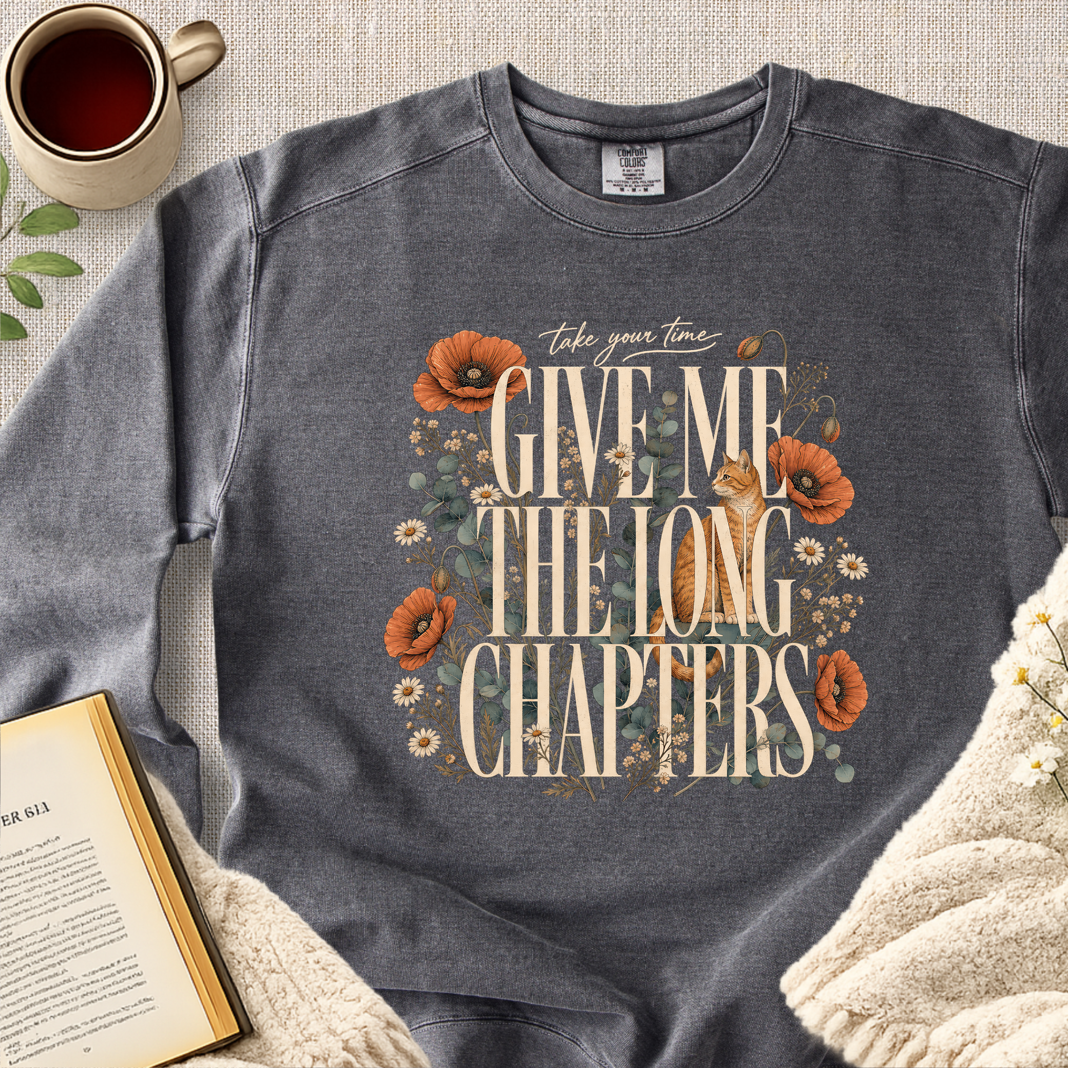 "Give Me The Long Chapters" Garment-Dyed Comfort Sweatshirt