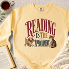 "Reading Is The Appointment" Garment-Dyed Comfort Sweatshirt