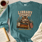 "Library Energy, House Cat Edition" Garment-Dyed Comfort Sweatshirt