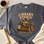 "Library Energy, House Cat Edition" Garment-Dyed Comfort Sweatshirt