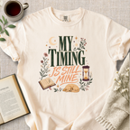 "My Timing Is Still Mine" Cozy Tee