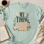 "My Timing Is Still Mine" Cozy Tee